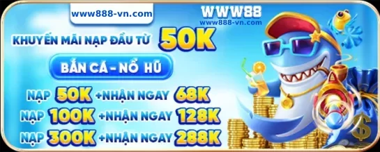 Khuyến Mãi WWW888 Hấp Dẫn Dành Cho Người Chơi